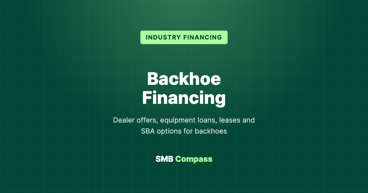 Backhoe Financing — Dealer offers, equipment loans, leases and SBA options for backhoes