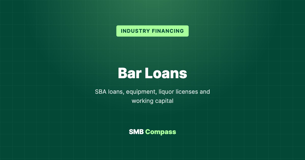 Bar Loans — SBA loans, equipment, liquor licenses and working capital