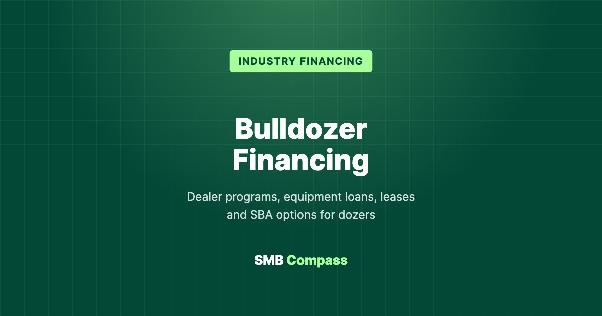 Bulldozer Financing — Dealer programs, equipment loans, leases and SBA options for dozers