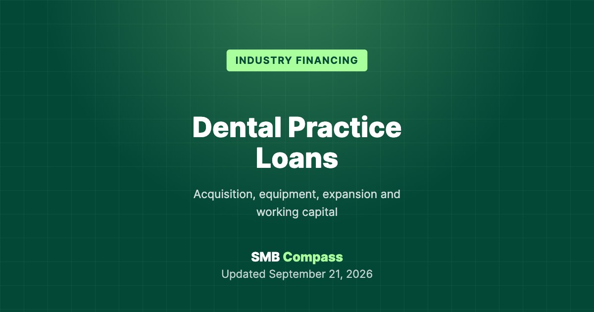 Dental Practice Loans — Acquisition, equipment, expansion and working capital