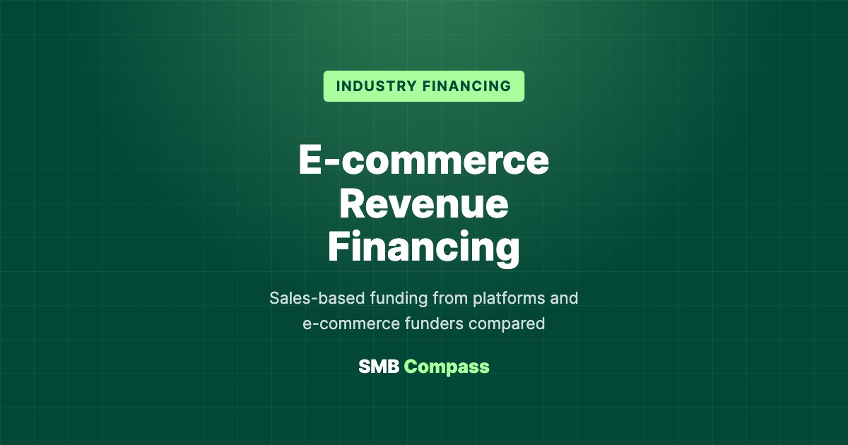 E-commerce Revenue Financing — Sales-based funding from platforms and e-commerce funders compared