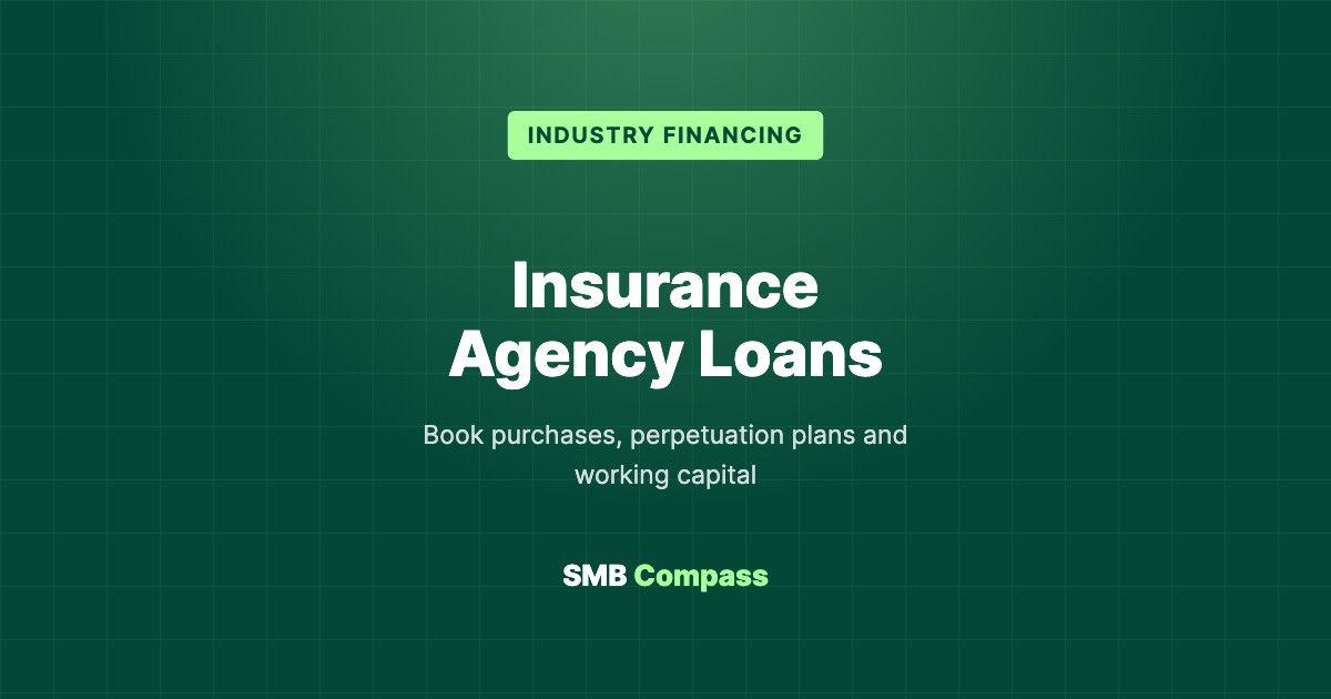 Insurance Agency Loans — Book purchases, perpetuation plans and working capital