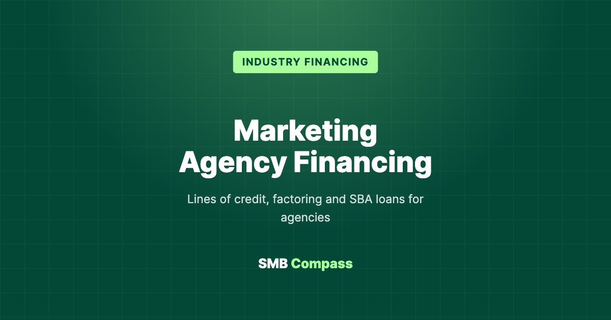 Marketing Agency Financing — Lines of credit, factoring and SBA loans for agencies