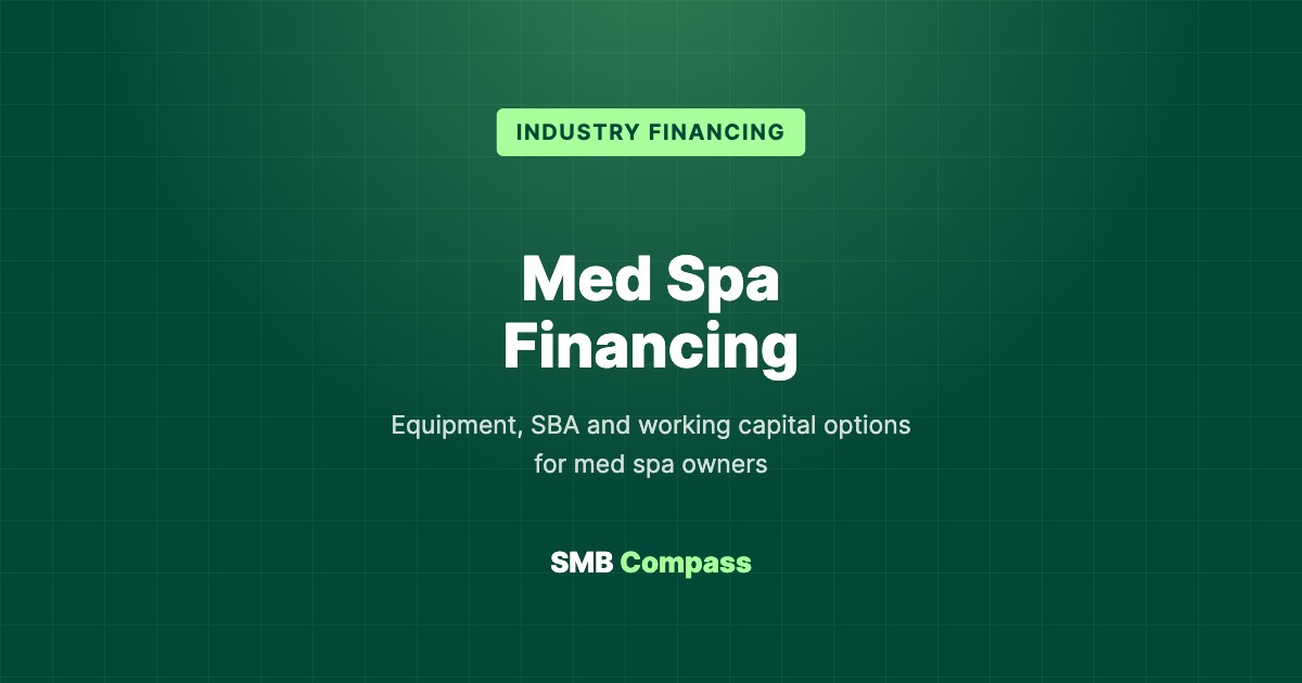 Med Spa Financing — Equipment, SBA and working capital options for med spa owners