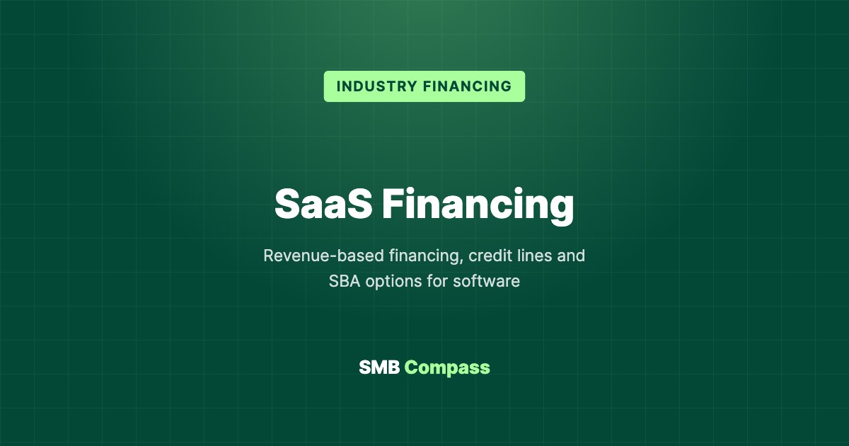 SaaS Financing — Revenue-based financing, credit lines and SBA options for software