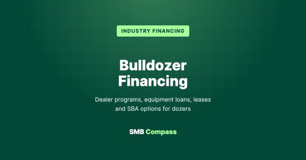 Bulldozer Financing — Dealer programs, equipment loans, leases and SBA options for dozers