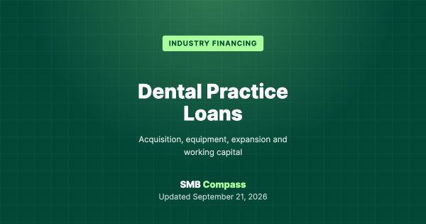 Dental Practice Loans — Acquisition, equipment, expansion and working capital
