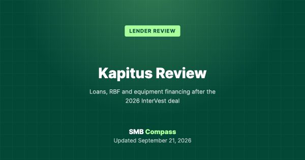 Kapitus Review — Loans, RBF and equipment financing after the 2026 InterVest deal