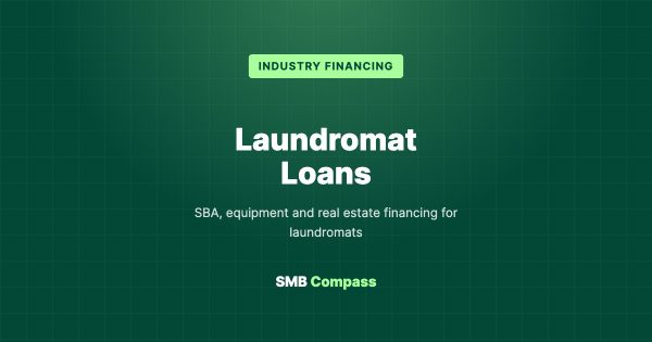 Laundromat Loans — SBA, equipment and real estate financing for laundromats