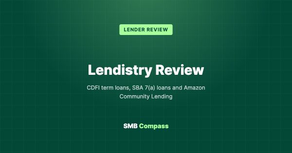 Lendistry Review — CDFI term loans, SBA 7(a) loans and Amazon Community Lending