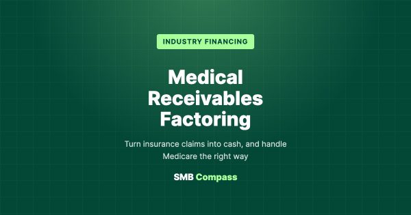 Medical Receivables Factoring — Turn insurance claims into cash, and handle Medicare the right way