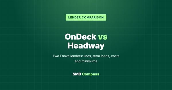 OnDeck vs Headway — Two Enova lenders: lines, term loans, costs and minimums