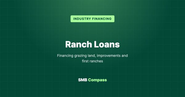 Ranch Loans — Financing grazing land, improvements and first ranches