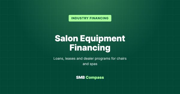 Salon Equipment Financing — Loans, leases and dealer programs for chairs and spas