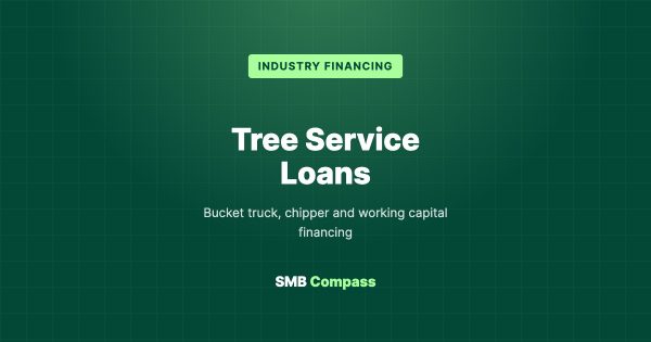 Tree Service Loans — Bucket truck, chipper and working capital financing