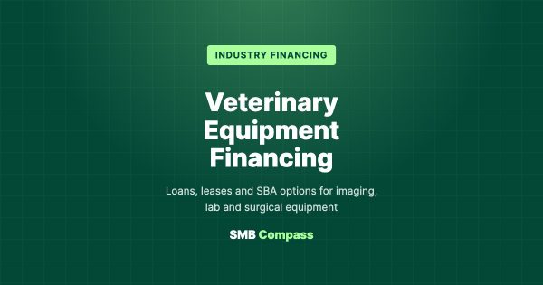 Veterinary Equipment Financing — Loans, leases and SBA options for imaging, lab and surgical equipment